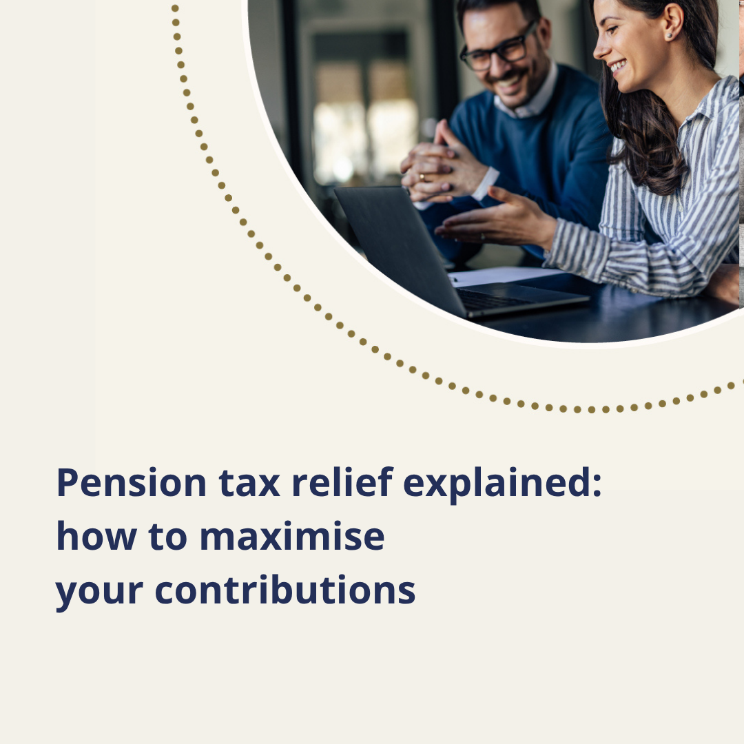 Pension tax relief explained_ how to maximise your contributions on page